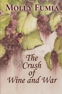 Abbildung von: The Crush of Wine and War - BLACK ROSE WRITING