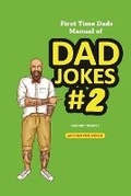 Cover: First Time Dads Manual of Dad Jokes #2 - Dan Griffiths