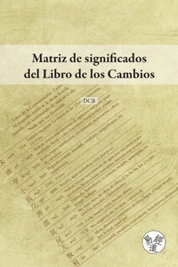 Abbildung von: Matriz de significados del Libro de los Cambios - Yijing DAO