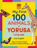 Cover: My First 100 Animals in Yoruba Language and English - Braz Books