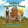 Cover: Lattie's Unexpected Friend - Presbeau Publishing