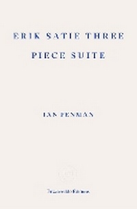 Abbildung von: Erik Satie Three Piece Suite - Fitzcarraldo Editions