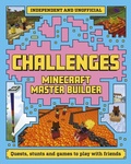 Cover: Minecraft Master Builder Challenges - Welbeck Children's Books