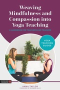 Cover: Weaving Mindfulness and Compassion into Yoga Teaching - Singing Dragon