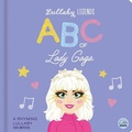 Cover: Lullaby Legends: ABC of Lady Gaga - Gemini Children's Books Limited