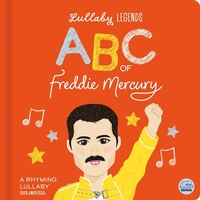 Abbildung von: Lullaby Legends: ABC of Freddie Mercury - Gemini Children's Books Limited