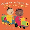 Cover: Anba nan estasyon an/Down by the Station - Child's Play (International) Ltd