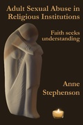 Cover: Adult Sexual Abuse in Religious Institutions: Faith Seeks Understanding - Philip Garside