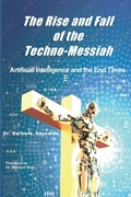 Cover: The Rise and Fall of the Techno-Messiah - Seymour Press