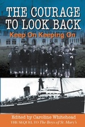 Cover: The Courage to Look Back: Keep On Keeping On (Caroline Whitehead collection, #2) - AgioPublishing
