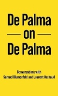 Cover: De Palma on De Palma - Sticking Place Books