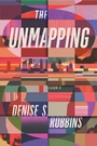 Cover: The Unmapping - Bindery Books