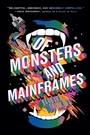 Cover: Of Monsters and Mainframes - Bindery Books