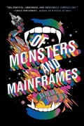 Cover: Of Monsters and Mainframes - Girl Friday Productions