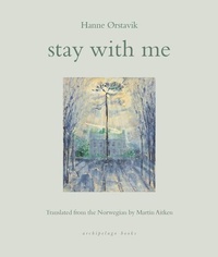 Abbildung von: stay with me - Archipelago Books