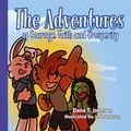 Cover: The Adventures of Courage, Faith and Prosperity - Cashmere Baby Expo