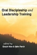 Cover: Oral Discipleship and Leadership Training - Western Academic Publishers