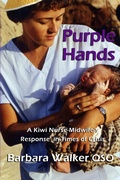 Cover: Purple Hands: A Kiwi Nurse-Midwife's Response in Times of Crisis - Philip Garside