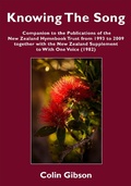 Cover: Knowing the Song: A Companion to the Publications of the New Zealand Hymnbook Trust from 1993 to 2009 Together with the New Zealand Supplement to With One Voice (1982) - Philip Garside