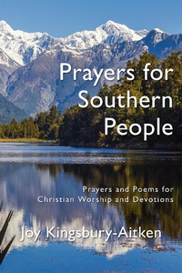 Abbildung von: Prayers for Southern People: Poems and Prayers for Christian Worship and Devotions - Philip Garside