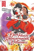 Cover: The Dark History of the Reincarnated Villainess, Vol. 11 - Yen Press