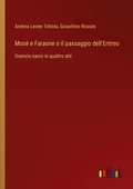 Cover: Mos? e Faraone o il passaggio dell'Eritreo - Outlook Verlag
