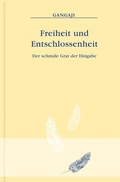 Cover: Freiheit und Entschlossenheit - advaitaMedia