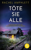 Cover: T&ouml;te sie alle | Ein packender Thriller mit einem Serienm&ouml;rder - dp DIGITAL PUBLISHERS GmbH