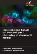 Cover: Indicizzazione basata sui concetti per il clustering di documenti medici - Edizioni Sapienza