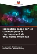 Cover: Indexation basee sur les concepts pour le regroupement de documents medicaux - Editions Notre Savoir