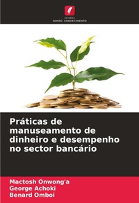 Abbildung von: Praticas de manuseamento de dinheiro e desempenho no sector bancario - Edicoes Nosso Conhecimento
