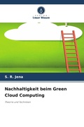 Cover: Nachhaltigkeit beim Green Cloud Computing - Verlag Unser Wissen