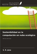 Cover: Sostenibilidad en la computaci&oacute;n en nube ecol&oacute;gica - Ediciones Nuestro Conocimiento