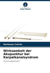 Abbildung von: Wirksamkeit der Akupunktur bei Karpalkanalsyndrom - Verlag Unser Wissen
