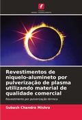 Cover: Revestimentos de niquelo-alumineto por pulverizacao de plasma utilizando material de qualidade comercial - Edicoes Nosso Conhecimento