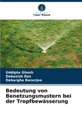Cover: Bedeutung von Benetzungsmustern bei der Tropfbewaesserung - Verlag Unser Wissen