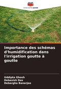 Cover: Importance des schemas d'humidification dans l'irrigation goutte a goutte - Editions Notre Savoir