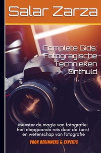 Abbildung von: Volledige gids: Fotografische technieken Onthuld - Brave New Books