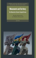 Cover: Monuments and Territory - Central European University Press