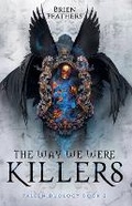 Cover: The Way We Were Killers - Brien Feathers