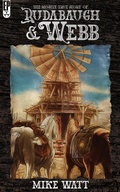 Cover: The Mostly True Story of Rudabaugh and Webb - Encyclopocalypse Publications