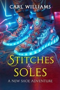 Cover: Stitches and Soles - Carl Williams