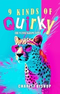 Cover: 9 Kinds of Quirky: The 9 Enneagram Types - Charity Bishop