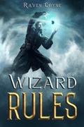 Cover: Wizard Rules Book II (A Wizard Makepeace Tale) - Raven Coyne