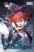 Cover: The Kept Man of the Princess Knight, Vol. 2 (manga) - Yen Press
