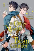 Cover: The Other World's Books Depend on the Bean Counter, Vol. 5 - Yen Press