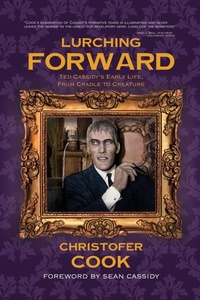 Abbildung von: Lurching Forward - Ted Cassidy's Early Life from Cradle to Creature - BEARMANOR MEDIA