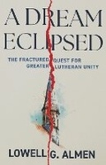Cover: A Dream Eclipsed - Augsburg Fortress
