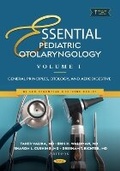 Cover: Essential Pediatric Otolaryngology. Volume 1: General Principles, Otology, and Aerodigestive - Nova Medicine and Health