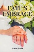 Cover: Fate's Embrace - Jeremy David